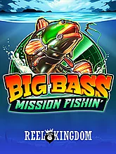 Big Bass Mission Fishin’