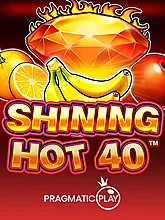 Shining Hot 40™